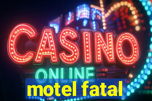 motel fatal